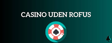 Bedste Online Casino Uden ROFUS - Din Ultimative Guide Bedste Online Casino Uden ROFUS - Din Ultimative Guide
