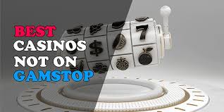 Exploring Casinos Not Registered on Gamstop 1836163457